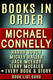 The Complete Guide: Michael Connelly Books in Order – Dive into the Gripping World of Crime Fiction