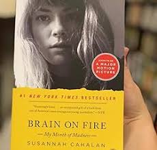 Unveiling the Intriguing Tale of ‘Brain on Fire’ Book by Susannah Cahalan