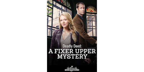 deadly deed a fixer upper mystery